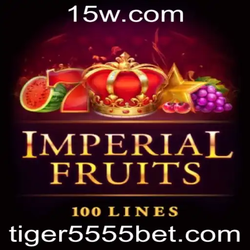 ImperialFruits100: A Nova Experiência de Jogo com Tiger5555