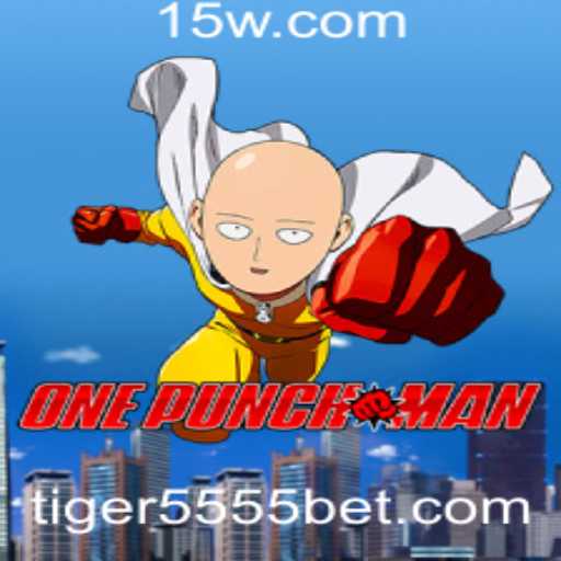 OnePunchMan: Descubra o Jogo Envolvente de Estratégia com Tiger5555