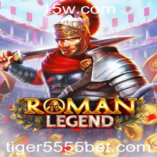 Descubra o Mundo Fascinante de RomanLegend
